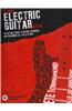 Total Electric Guitar Tutor: The Ultimate Guide to Playing, Recording and Performing All Styles of Rock [With CD (Audio)]