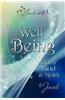 Well Being in Body, Mind and Spirit