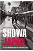 Showa Japan: The Post-War Golden Age and Its Troubled Legacy