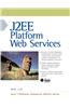 J2EE Platform Web Services
