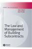 The Law and Management of Building Subcontracts