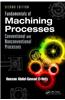 Fundamentals of Machining Processes: Conventional and Nonconventional Processes, Second Edition