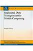 Replicated Data Management for Mobile Computing