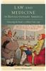 Law and Medicine in Revolutionary America: Dissecting the Rush v. Cobbett Trial, 1799