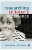 Researching Children's Experience: Approaches and Methods