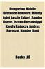 Hungarian Middle Distance Runners: Mihaly Igloi, Laszlo Tabori, Sandor Iharos, Istvan Rozsavolgyi, Karoly Radoczy, Andras Paroczai, Nandor Dani