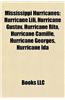 Mississippi Hurricanes: Hurricane Lili, Hurricane Gustav, Hurricane Rita, Hurricane Camille, Hurricane Georges, Hurricane Ida