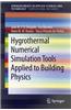 Hygrothermal Numerical Simulation Tools Applied to Building Physics