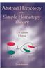 Abstract Homotopy and Simple Homotopy Theory
