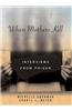 When Mothers Kill: Interviews from Prison