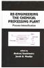 Re-Engineering the Chemical Processing Plant: Process Intensification