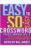 The New York Times Easy to Not-So-Easy Crossword Puzzle Omnibus Vol. 6: 200 Monday--Saturday Crosswords from the Pages of the New York Times