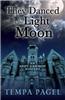 They Danced by the Light of the Moon