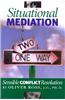 Situational Mediation: Sensible Conflict Resolution