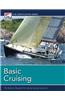 Basic Cruising: The National Standard for Quality Sailing Instruction