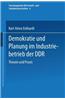 Demokratie Und Planung Im Industriebetrieb Der Ddr