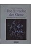 DIE SPRACHE DER GENE