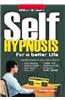 Self Hypnosis for a Better Life