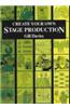 Create your Own Stage Production