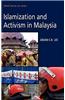 Islamization and Activism in Malaysia