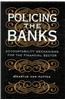 Policing the Banks