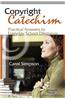 Copyright Catechism: Practical Answers to Everyday School Dilemmas