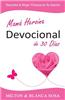 Mama Heroina Devocional de 30 Dias: Descubra La Mujer Virtuosa En Su Interior