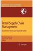 Retail Supply Chain Management: Quantitative Models and Empirical Studies