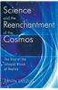 Science and the Reenchantment of the Cosmos