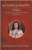 The Autobiography of a Yogi: The Classic Story of One of India's Greatest Spiritual Thinkers