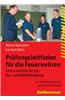 Prufungsleitfaden Fur Die Feuerwehren: Eine Lernhilfe Fur Die Aus- Und Weiterbildung