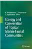 Ecology and Conservation of Tropical Marine Faunal Communities