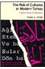 The Rub of Cultures in Modern Turkey: Literary Views of Education