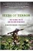 Seeds of Terror: The Taliban, the ISI and the New Opium Wars