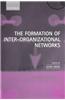 The Formation of Inter-Organizational Networks