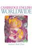 Cambridge English Worldwide Student's Book 3