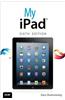 My iPad (Covers IOS 7 on iPad Air, iPad 3rd/4th Generation, Ipad2, and iPad Mini)
