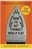 How to Get Things Really Flat: Enlightenment for Every Man on Ironing, Vacuuming and Other Household Arts