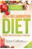 The Juice Lady's Anti-Inflammation Diet: 28 Days to Restore Your Body and Feel Great