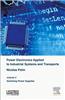 Power Electronics Applied to Industrial Systems and Transports, Volume 3: Switching Power Supplies