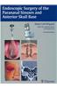 Endoscopic Surgery of the Paranasal Sinuses and Anterior Skull Base