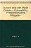 Natural And Man Made Disasters : Vulnerability, Preparedness And Mitigation