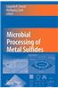 Microbial Processing of Metal Sulfides