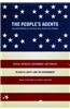 The People's Agents and the Battle to Protect the American Public: Special Interests, Government, and Threats to Health, Safety, and the Environment