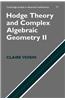 Hodge Theory and Complex Algebraic Geometry II: Volume 2