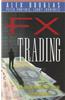 FX Trading: An Australian Guide to Trading Foreign Exchange
