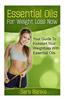 Essential Oils for Weight Loss: Your Guide to Kickstart Your Weight Loss with Essential Oils