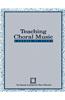 Teaching Choral Music