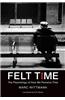Felt Time: The Psychology of How We Perceive Time