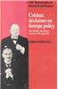 Cabinet Decisions on Foreign Policy: The British Experience, October 1938 June 1941